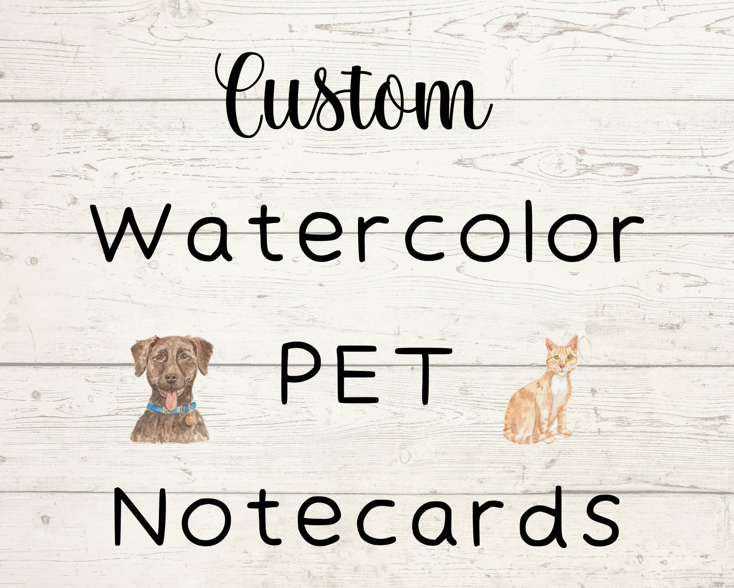 Custom Watercolor Pet Note Cards